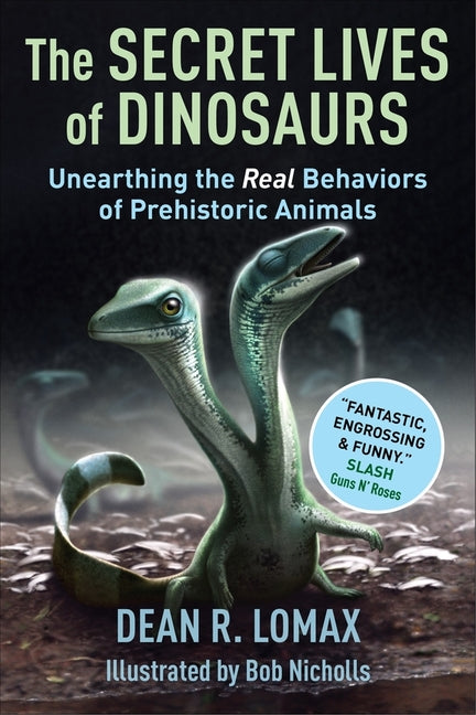 The Secret Lives of Dinosaurs: Unearthing the Real Behaviors of Prehistoric Animals