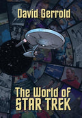 The World Of Star Trek (Revised with New Intro for the 50th Anniversary of Star Trek)