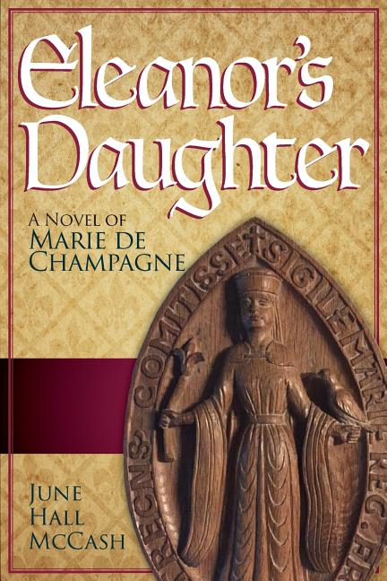 Eleanor's Daughter: A Novel of Marie de Champagne