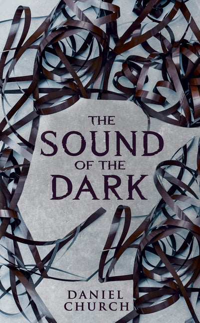 The Sound of the Dark