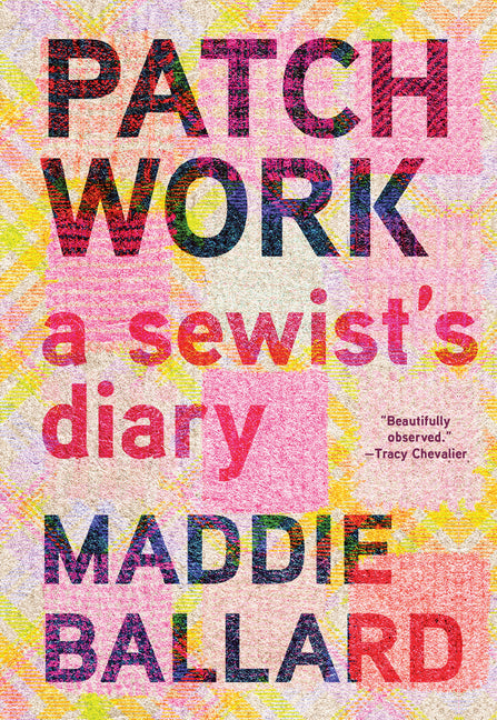 Patchwork: A Sewist's Diary