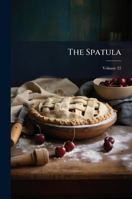 The Spatula; Volume 22