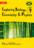 Exploring Biology, Chemistry and Physics: Grade 9 for Jamaica