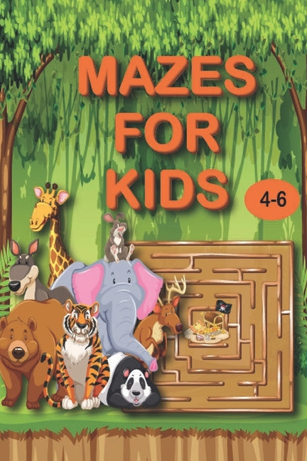 Mazes for Kids 4-6: My Book of Easy Mazes /Practice For Kids With Pen Control /My First Learn to Write Workbook / My First Book Of Mazes