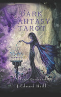 Dark Fantasy Tarot: A Tarot Deck Guidebook