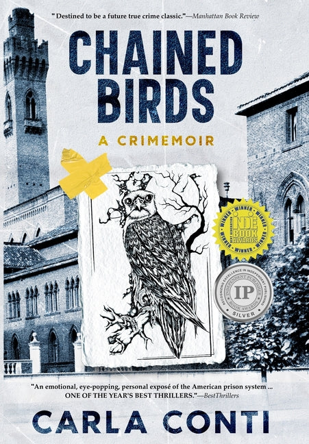Chained Birds: A Crimemoir (Author's Cut)