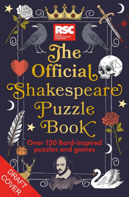 The Rsc Official Shakespeare Puzzle Book: Over 150 Bard-Inspired Puzzles and Games