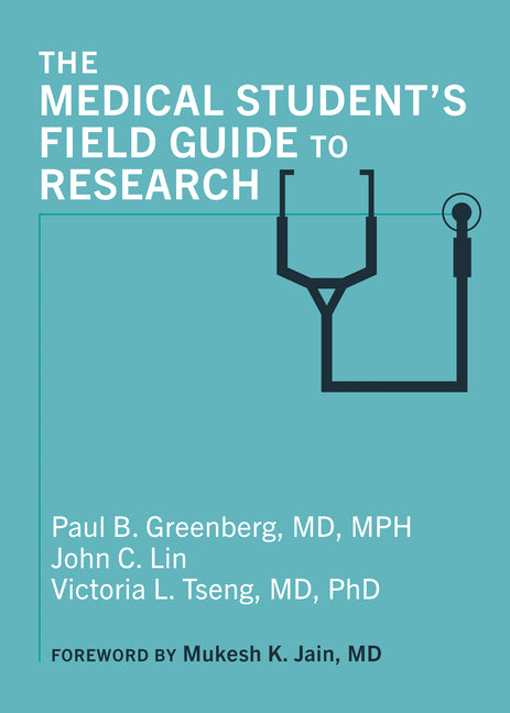 The Medical Student's Field Guide to Research