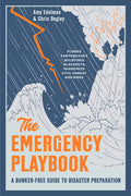 The Emergency Playbook: A Bunker-Free Guide to Disaster Preparation