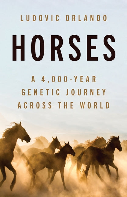 Horses: A 4,000-Year Genetic Journey Across the World