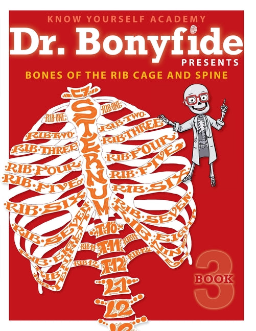 Bones of the Rib Cage and Spine: Book 3 (Ingram)