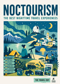 Rough Guides Travel Edit: Dark Sky Travel: Stargazing Dark Skies Night Walks Northern Lights After-Dark Adventures