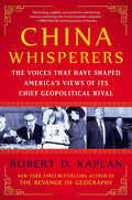 China Whisperers: The Voices That Have Shaped America's Views of Its Chief Geopolitical Rival