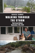 Walking Through the Storm: Hurricane Helene September 27th, 2024