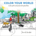 Color Your World: A Coloring Book of Simple Joys and Everyday Wonders