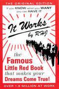 It Works: The Famous Little Red Book That Makes Your Dreams Come True! (Revised)