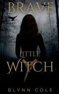 Brave Little Witch