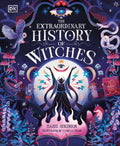 The Extraordinary History of Witches