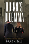 Quinn's Dilemma: Trapped Between The Justice Dept., The Mob and a Notorious Union Brings Intrigue, Violence and Murder