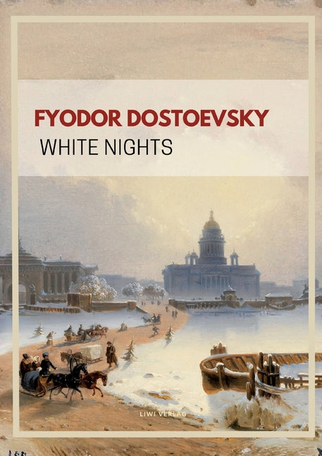 Fyodor Dostoevsky: White Nights (English Edition)