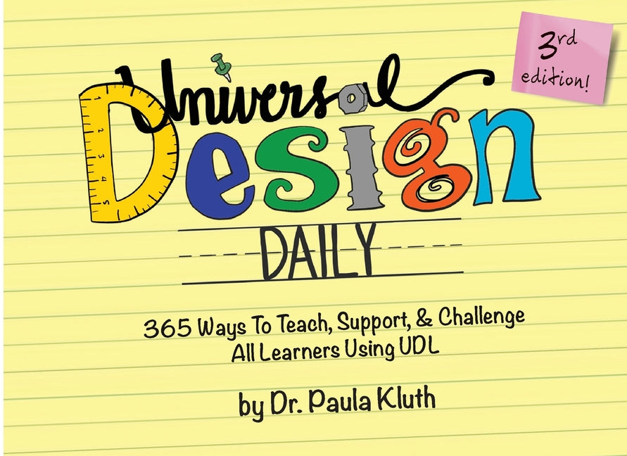 Universal Design Daily: 365 Ways to Teach, Support, & Challenge All Learners Using UDL