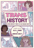 Trans History: A Graphic Novel: From Ancient Times to the Present Day