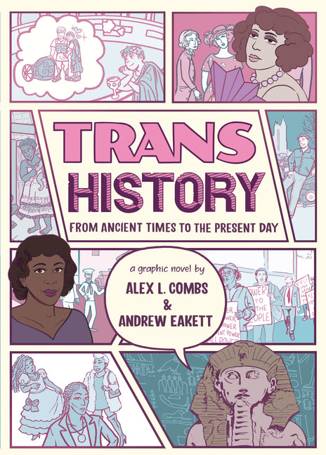 Trans History: A Graphic Novel: From Ancient Times to the Present Day