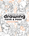 Anatomy for Artists: Drawing Form & Pose: The Ultimate Guide to Drawing Anatomy in Perspective and Pose with Tomfoxdraws