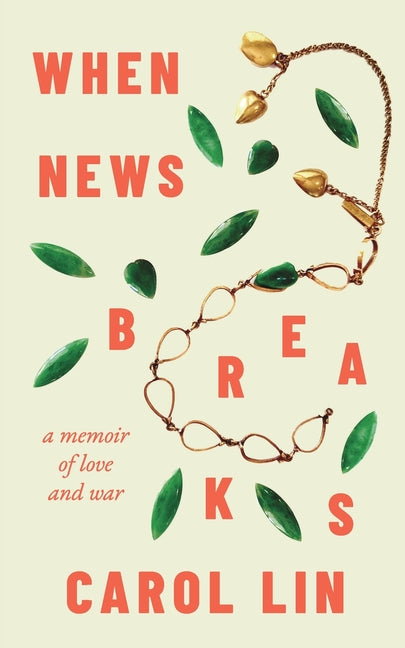 When News Breaks: A Memoir of Love and War