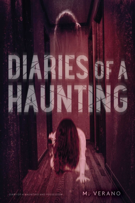 Diaries of a Haunting: Diary of a Haunting; Possession (Bind-Up)