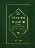 Father Humor: Mastering the Art of the Dad Joke