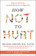 How Not to Hurt: Discover the Foods Scientifically Proven to Fight Pain