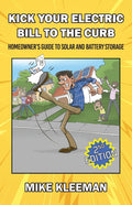 Kick Your Electric Bill To The Curb: Homeowner's Guide to Solar and Battery Storage
