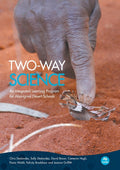 Two-way Science: An Integrated Learning Program for Aboriginal Desert Schools