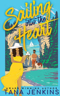 Sailing into the Heart: A Sweet, Beach Romance