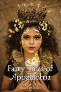 Fairy Tales of Appalachia (First Edition, Photographs by Jamie Sivinski)