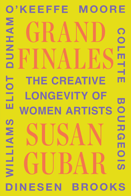 Grand Finales: The Creative Longevity of Women Artists