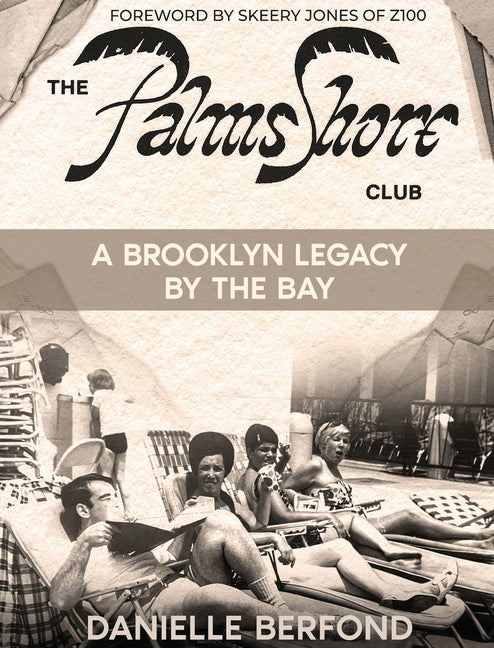 The Palms Shore Club: A Brooklyn Legacy by the Bay