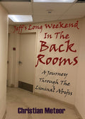 Jeff's Long Weekend In The Backrooms: A Journey Through The Liminal Abyss