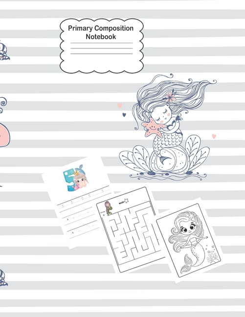 Mermaid Primary Composition Notebook: Primary Story Journal Half Page Dotted Midline with Picture Space - Learn to Draw and Write Primary Journal Grad