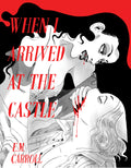 When I Arrived at the Castle (Revised)