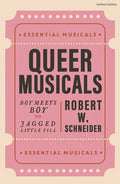 Queer Musicals: Boy Meets Boy to Jagged Little Pill