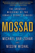 Mossad: The Greatest Missions of the Israeli Secret Service