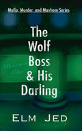 The Wolf Boss & His Darling: (as a Rom-Com) (Underground)