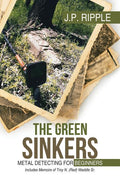 The Green Sinkers: Metal Detecting for Beginners