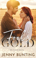 Fool's Gold: A Finch Family Novel