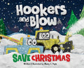 Hookers and Blow Save Christmas (Hard Cover)