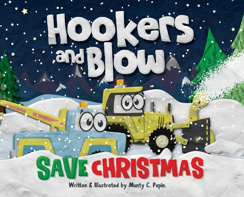 Hookers and Blow Save Christmas (Hard Cover)
