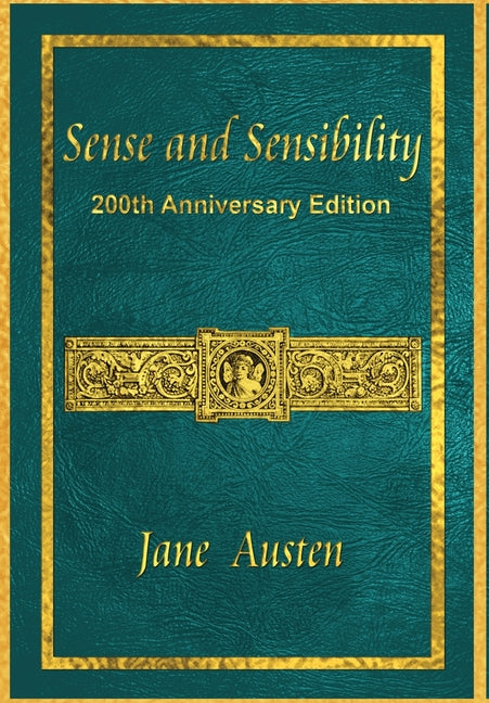 Sense and Sensibility: 200th Anniversary Edition (Anniversary)