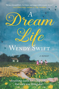 A Dream Life: A Memoir